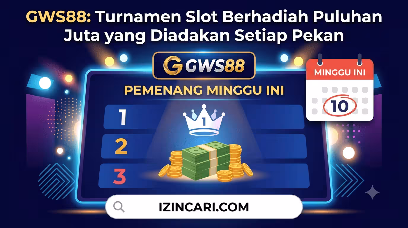 GWS88: Turnamen Slot Berhadiah Puluhan Juta yang Diadakan Setiap Pekan