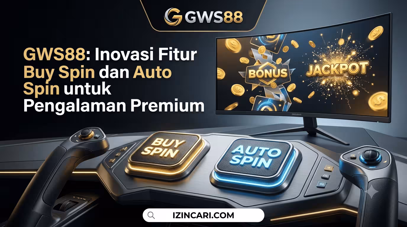 GWS88: Inovasi Fitur Buy Spin dan Auto Spin untuk Pengalaman Premium